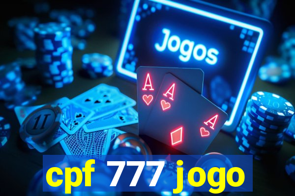 cpf 777 jogo